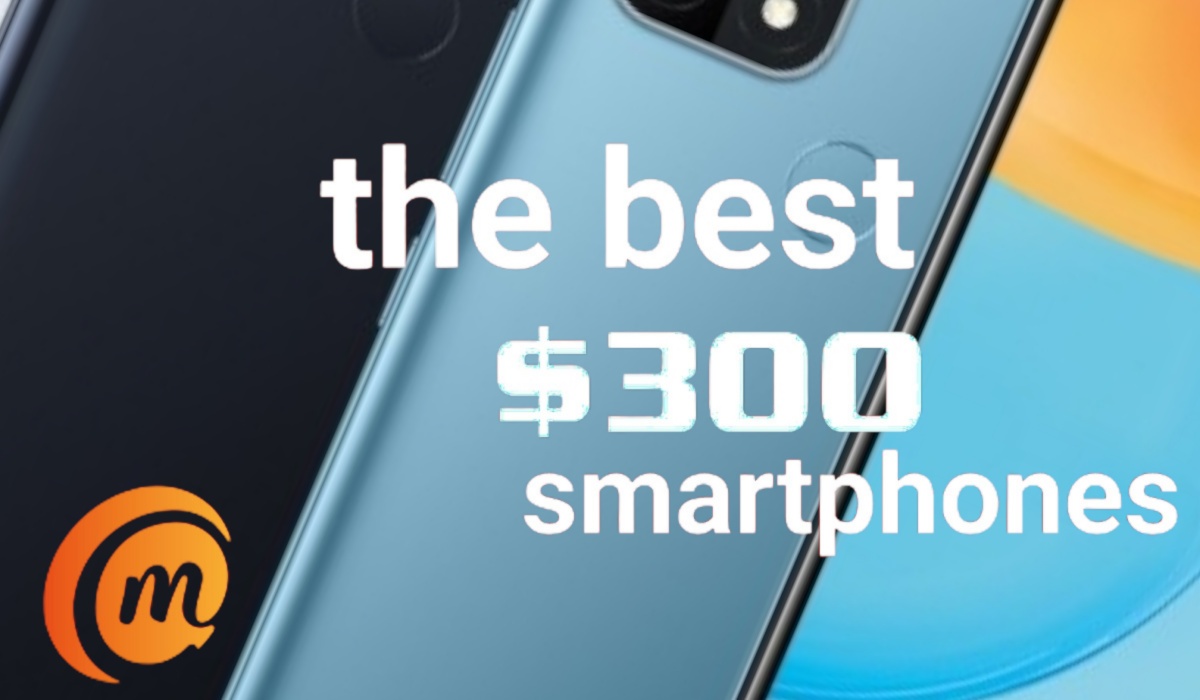 the best $300 phones