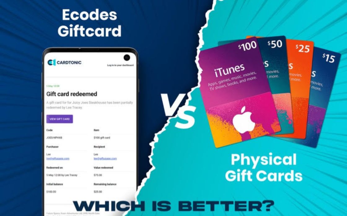 E-codes VS Physical Gift cards: Which Is Better?