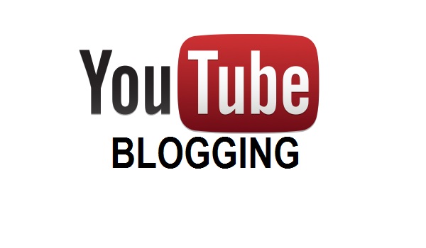 video blogging and youtube blogging