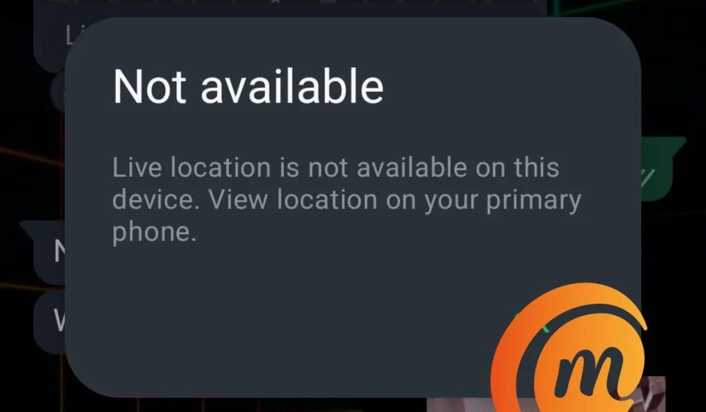 WhatsApp - Live location is not available on this device